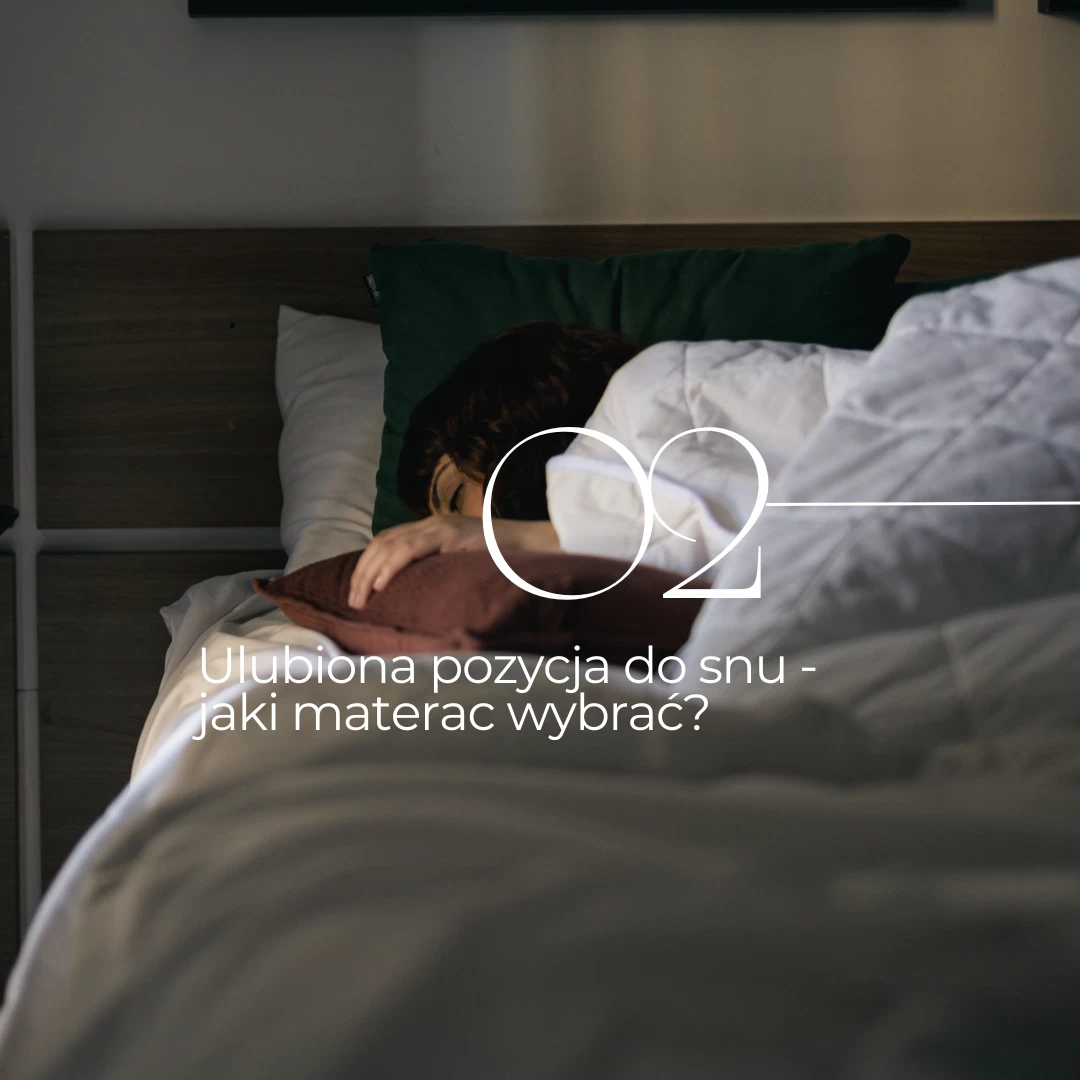 Ulubiona pozycja do snu - jaki materac wybrać?