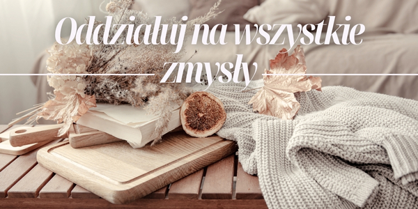 Oddziałuj_na_wszystkie_zmysły