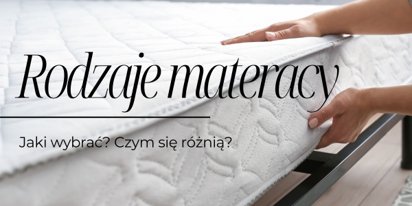 Rodzaje_materacy